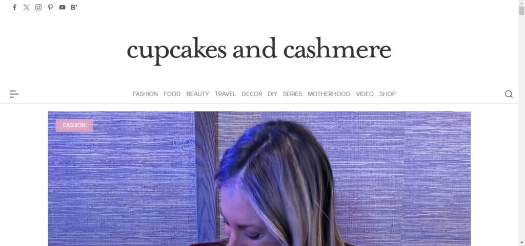 Cupcakes and Cashmere: https://inwebmastro.com/examples-of-fashion-blogs/